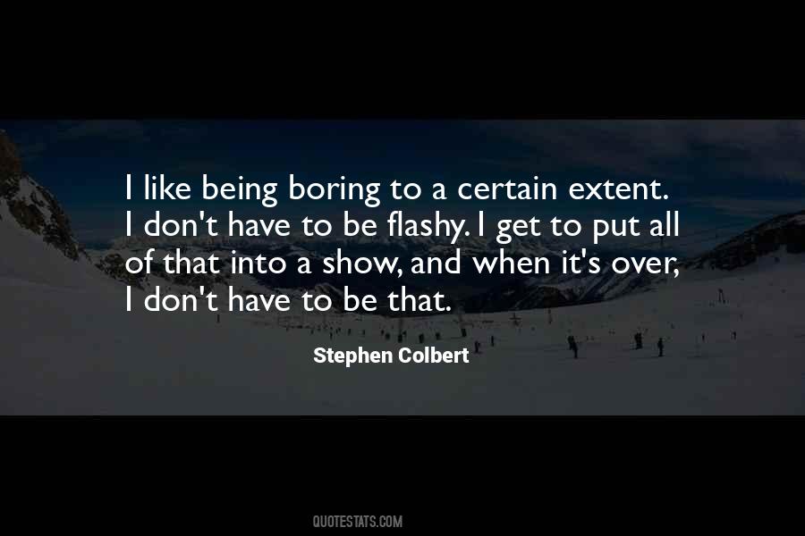 Stephen Colbert Show Quotes #244678