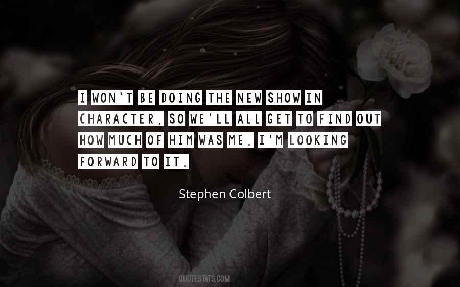 Stephen Colbert Show Quotes #431104