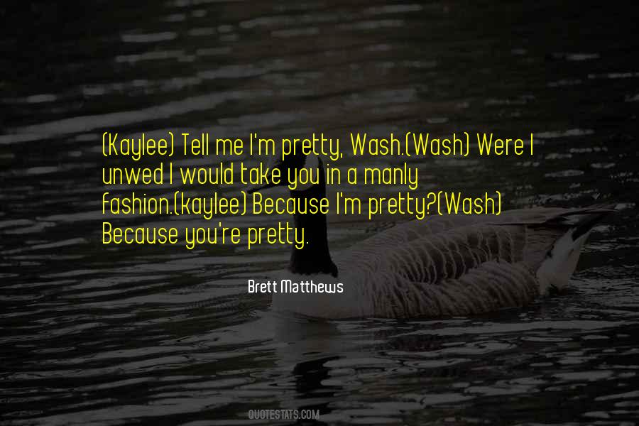 Wash Me Quotes #237519