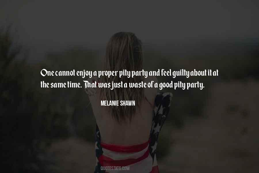 Enjoy Party Quotes #471100