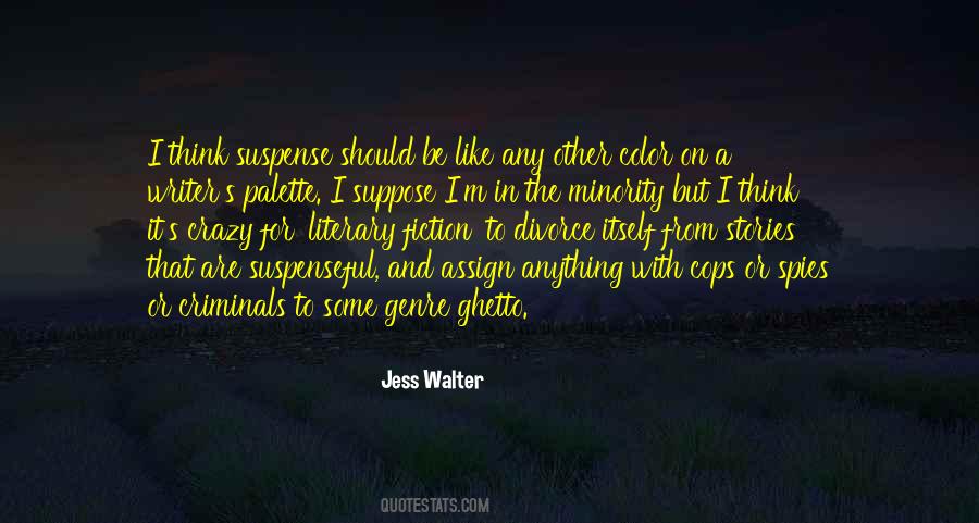 Be The Color Quotes #1398551