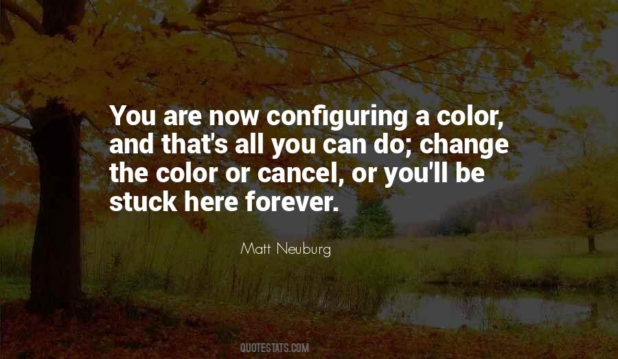 Be The Color Quotes #1598604