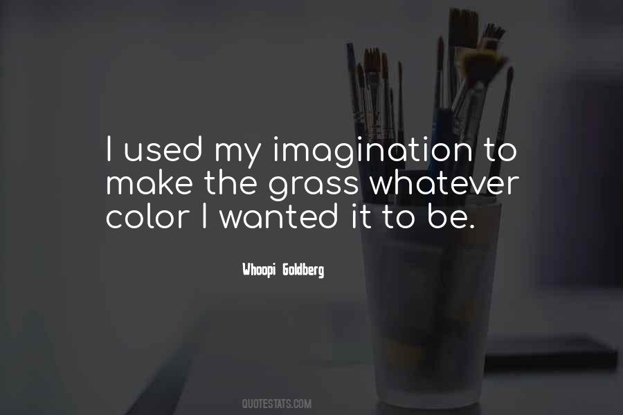 Be The Color Quotes #991688