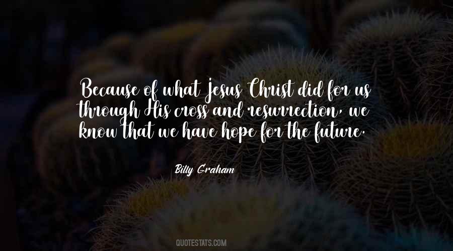 Billy Graham Resurrection Quotes #1581738