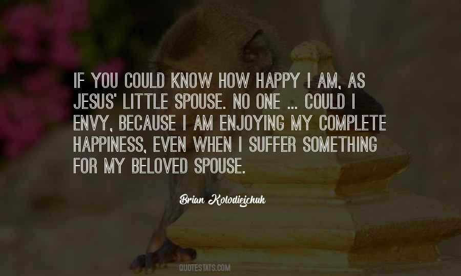 I Am Happy For You Quotes #839614