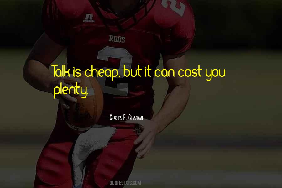 Talk Is Still Cheap Quotes #525896