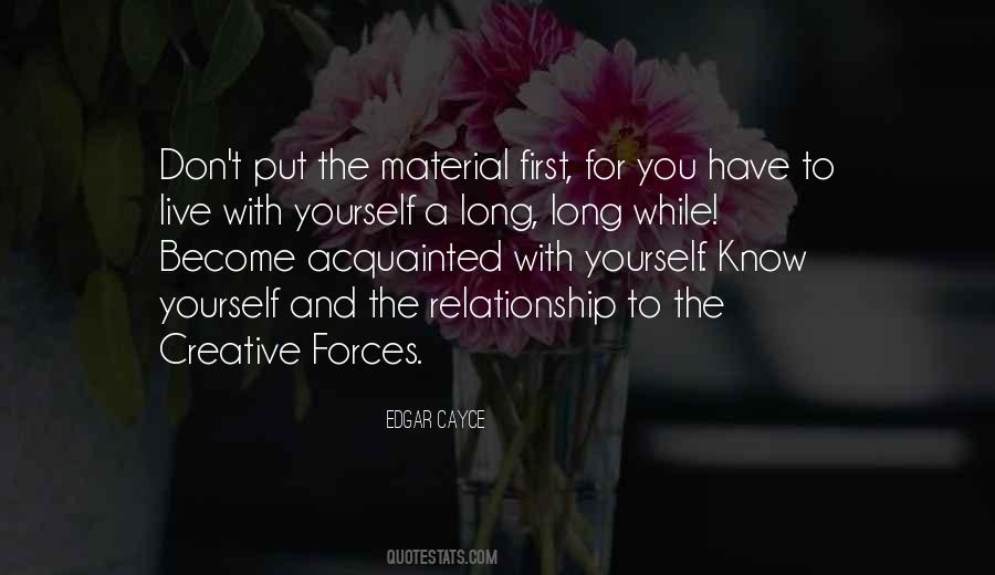 You Have To Live With Yourself Quotes #1163705