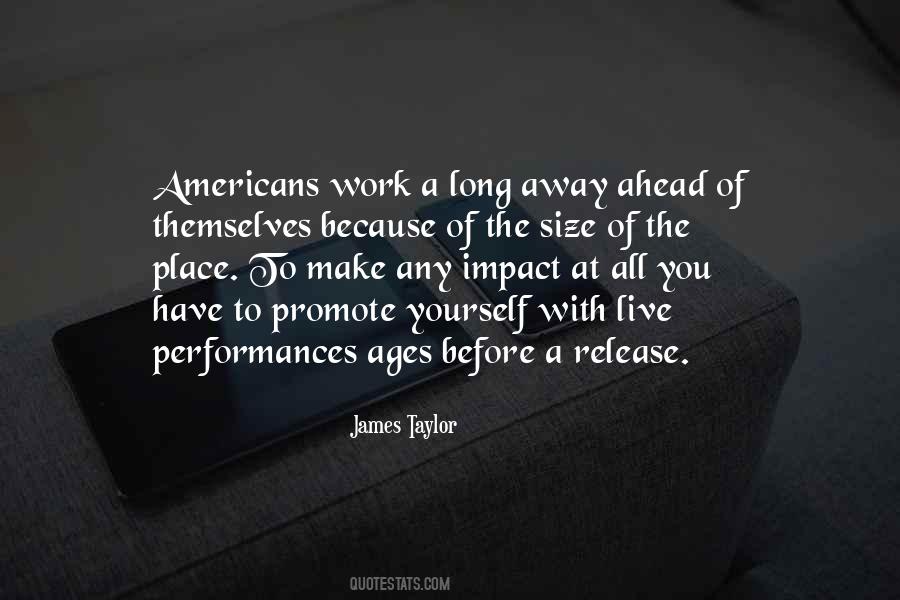 You Have To Live With Yourself Quotes #1372695