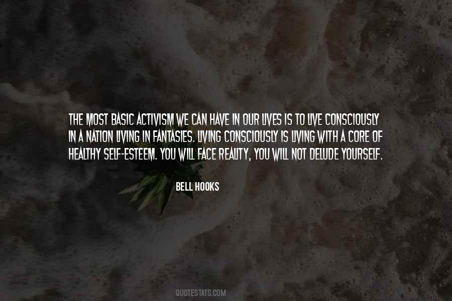 You Have To Live With Yourself Quotes #1402639
