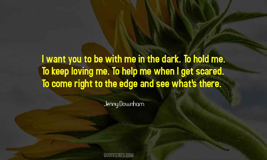Come To The Edge Quotes #515044