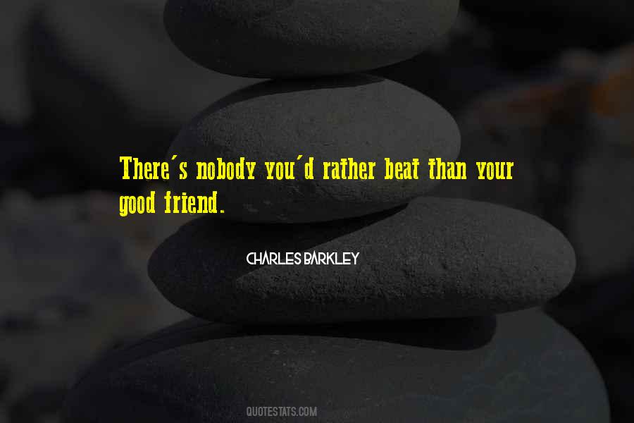 Friend Good Quotes #316776