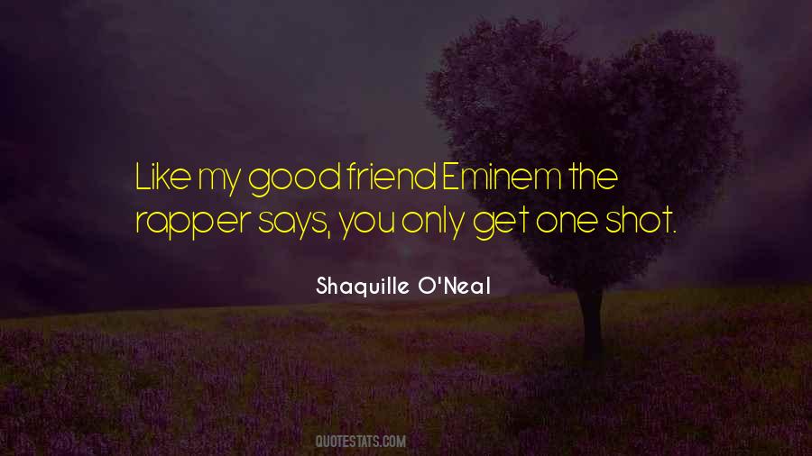 Friend Good Quotes #334918