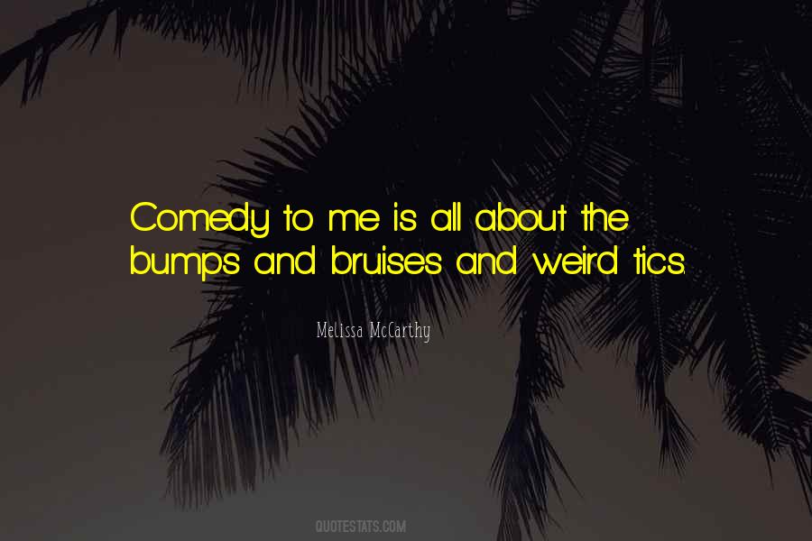 About Bruises Quotes #364710