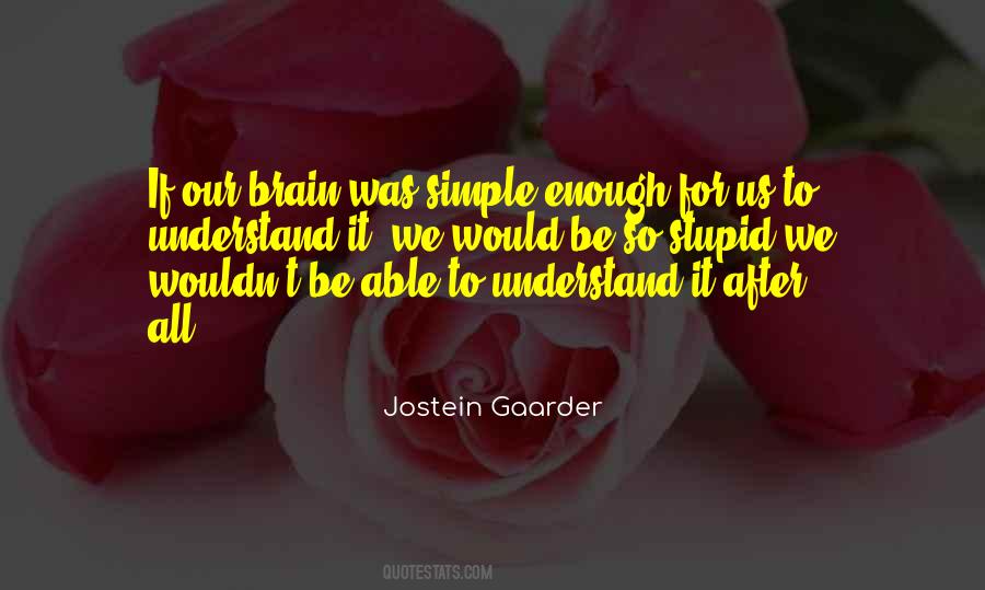 Brain Philosophy Quotes #1277252