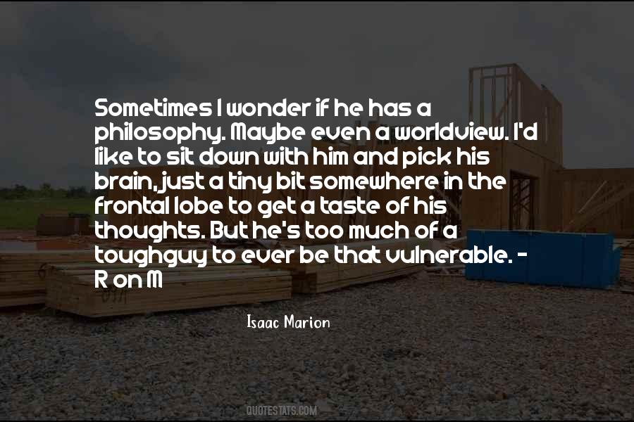 Brain Philosophy Quotes #95743