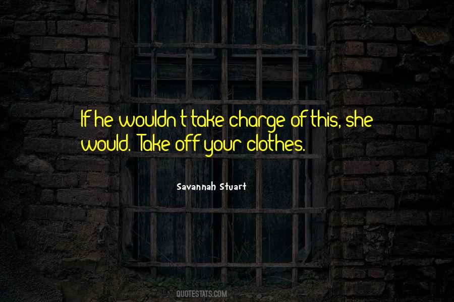 Take Off Your Clothes Quotes #1106835