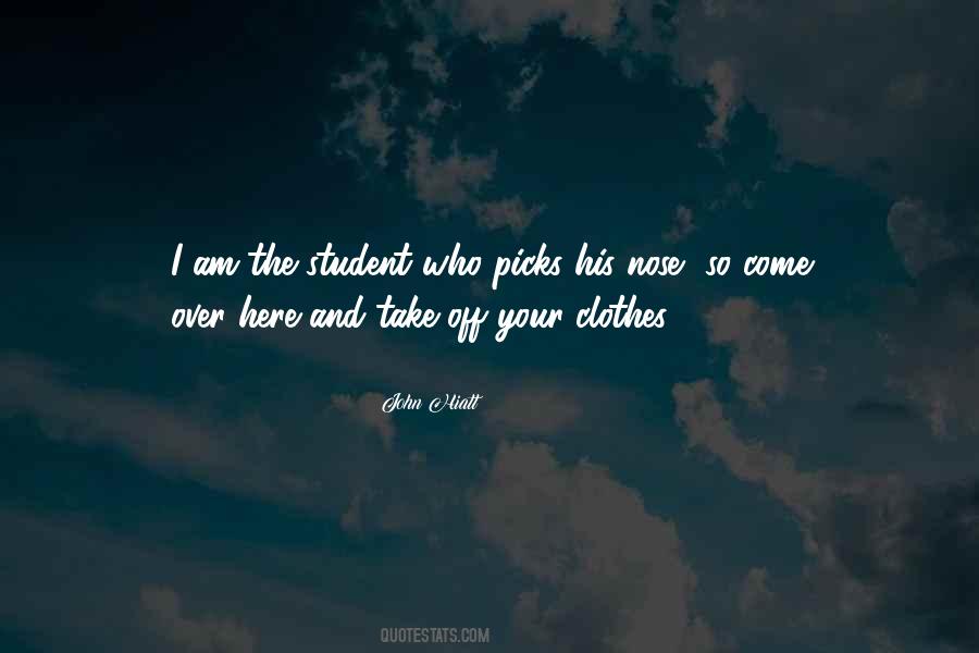 Take Off Your Clothes Quotes #541898