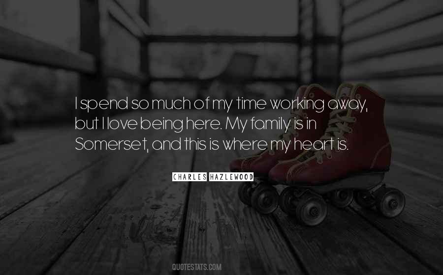 My Love Is Here Quotes #1688001
