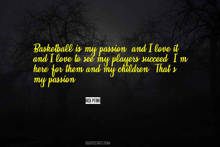 My Love Is Here Quotes #194462