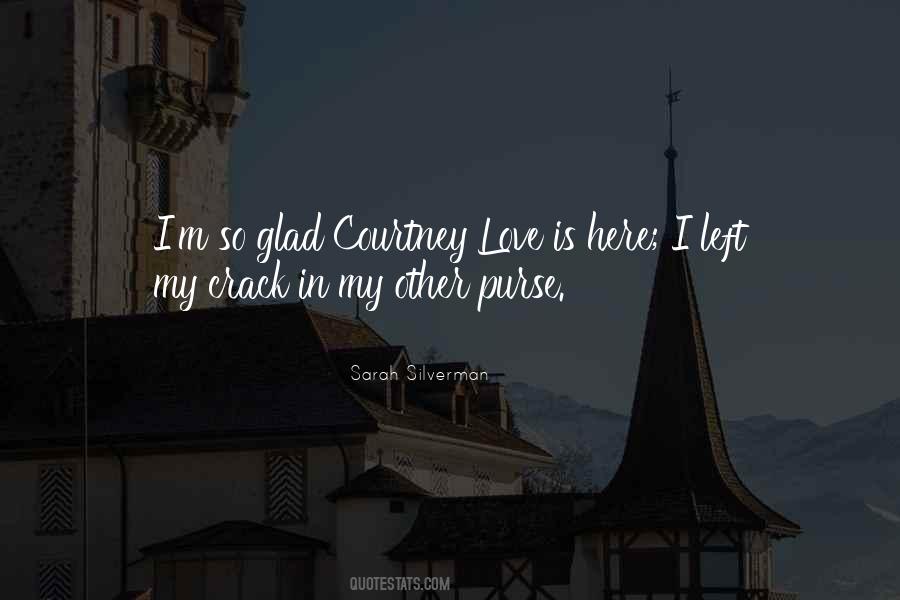My Love Is Here Quotes #652697