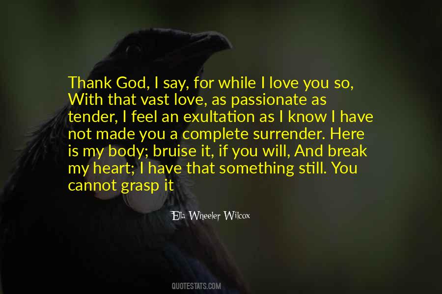 My Love Is Here Quotes #814552