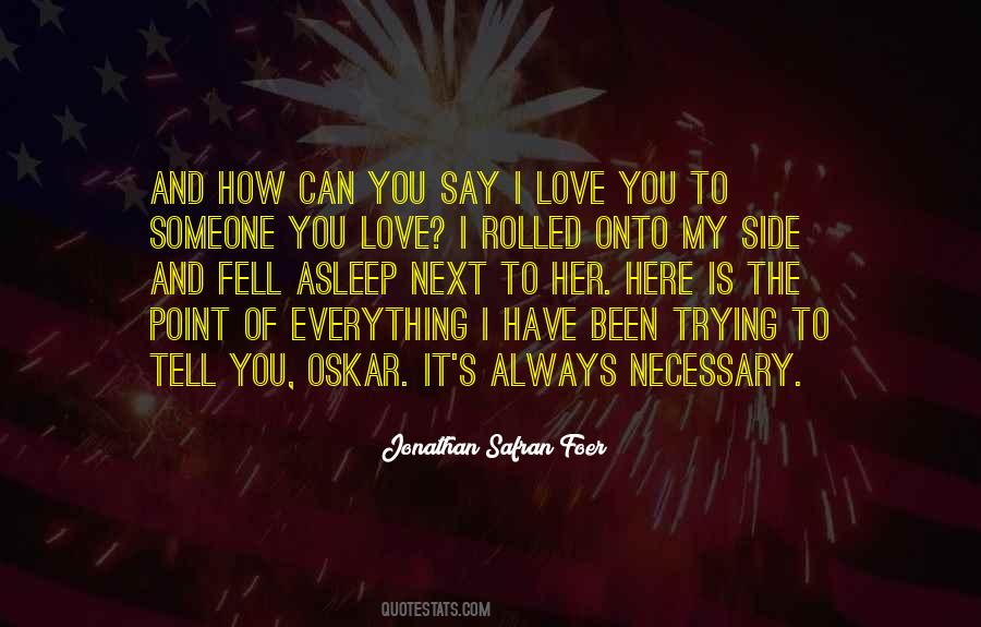 My Love Is Here Quotes #833638