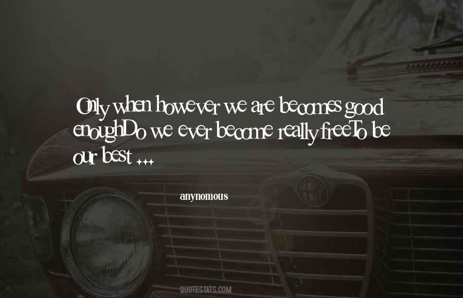 Enough Inspirational Quotes #297752