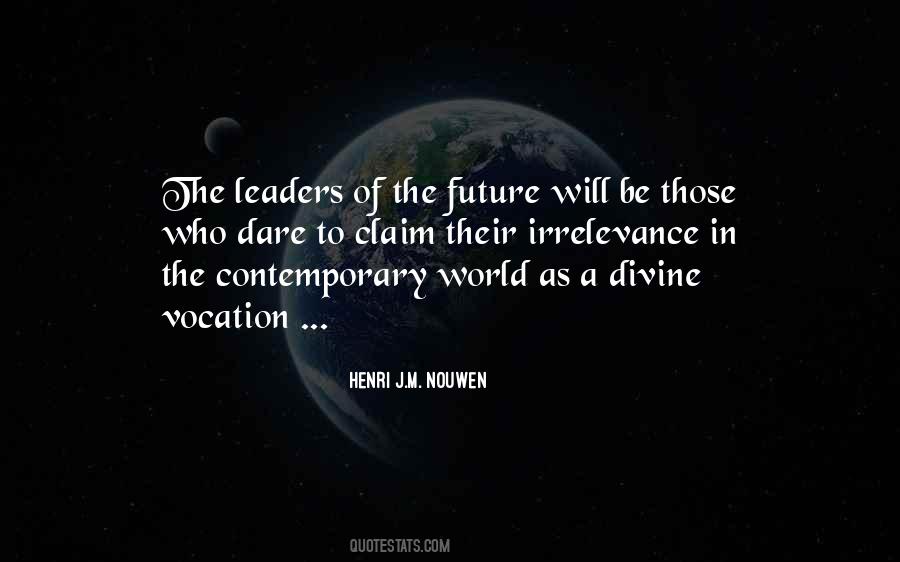 Leaders Of The Future Quotes #667924