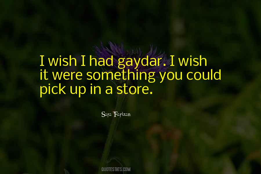 Gaydar Quotes #282591