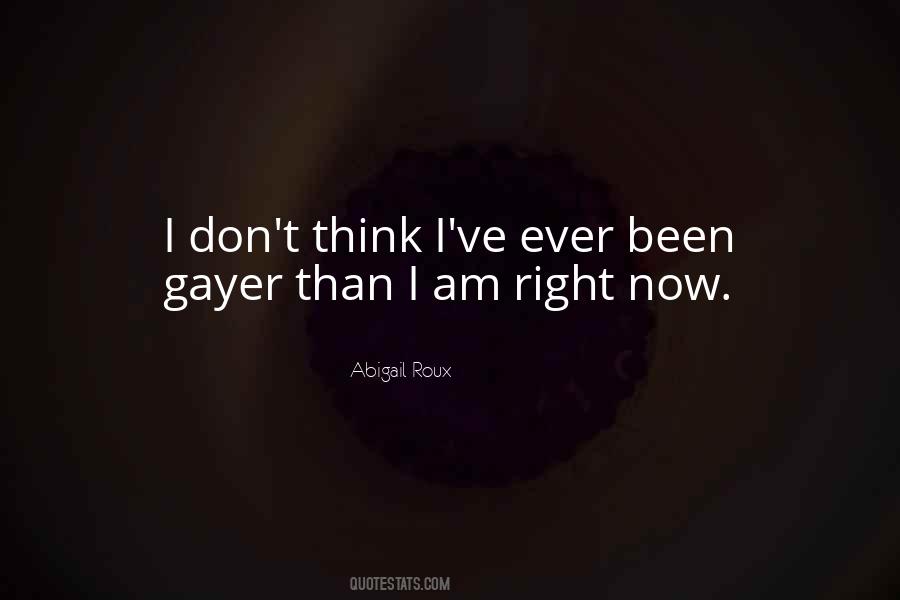 Gayer Than Quotes #573688