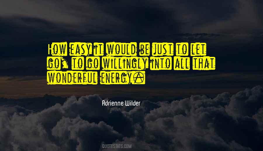 Quotes About Giving Energy #491245