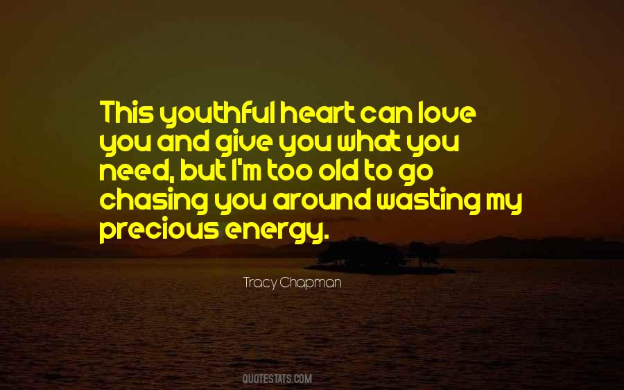 Quotes About Giving Energy #72387