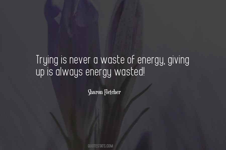 Quotes About Giving Energy #790116