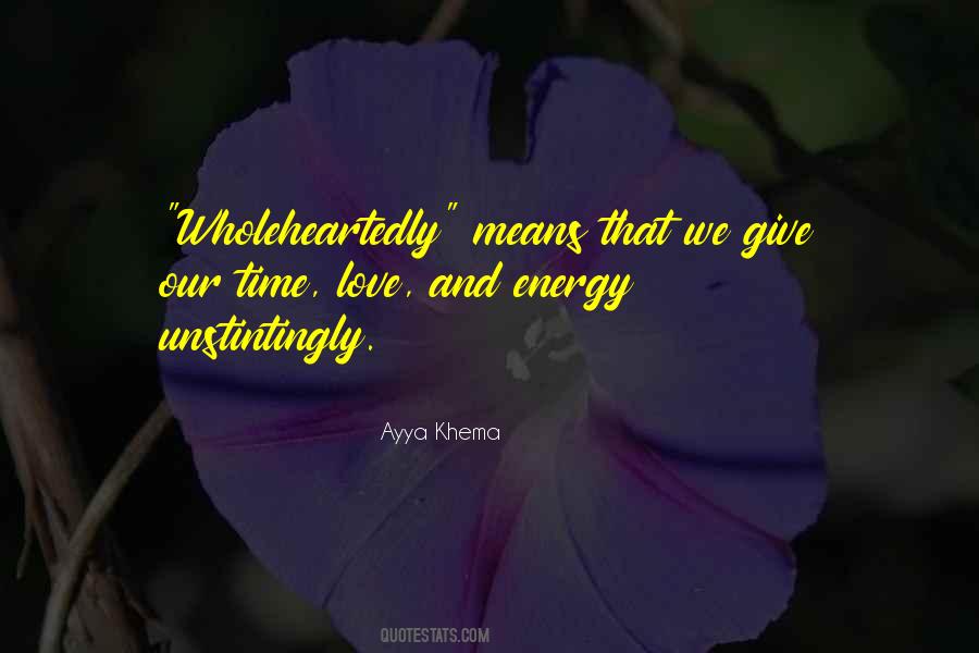 Quotes About Giving Energy #946343