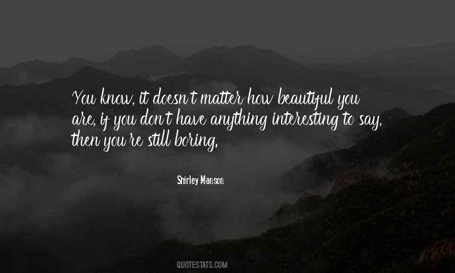 You Are Still Beautiful Quotes #451727