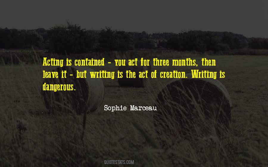 Most Dangerous Creation Quotes #657577
