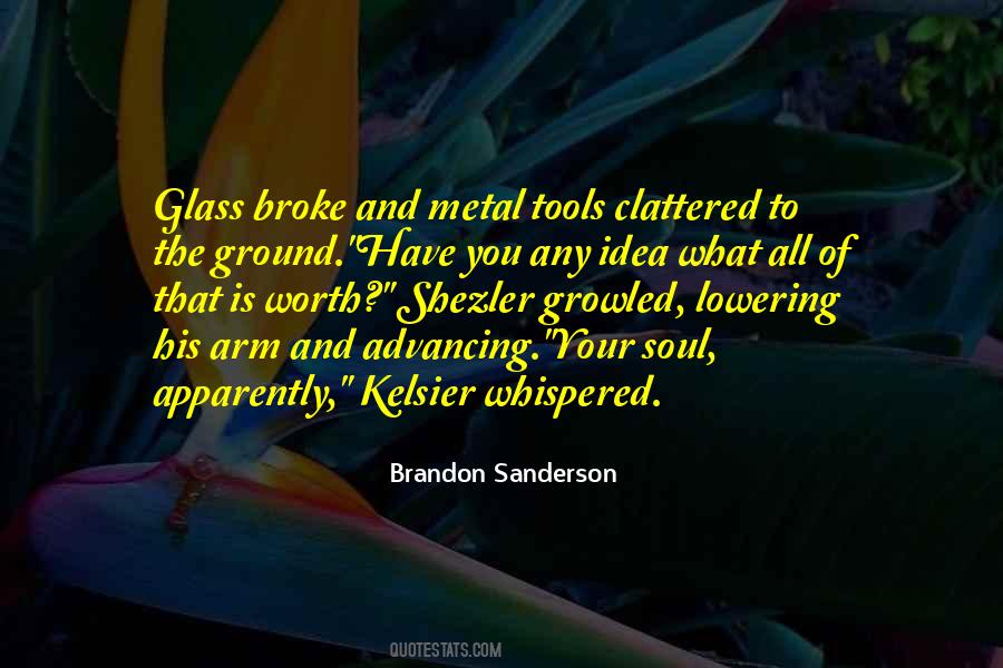 You Have The Tools Quotes #1056076