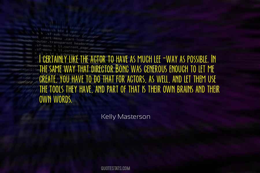 You Have The Tools Quotes #1139868