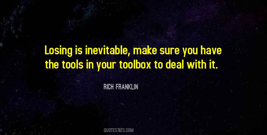 You Have The Tools Quotes #1289634