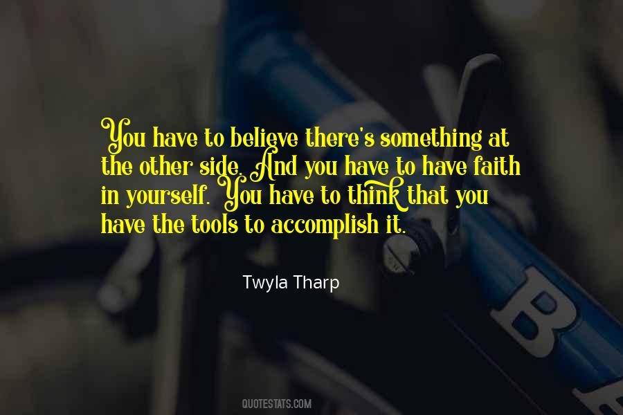 You Have The Tools Quotes #1386602