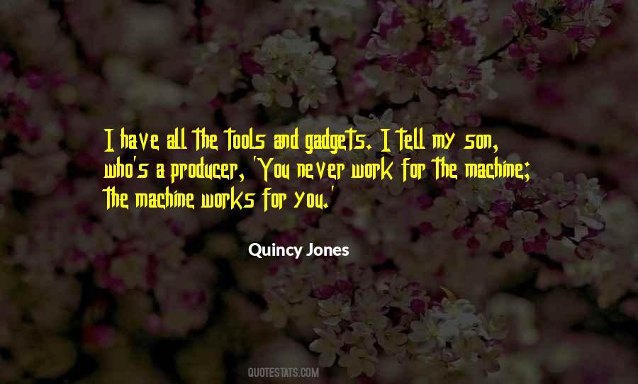 You Have The Tools Quotes #145768