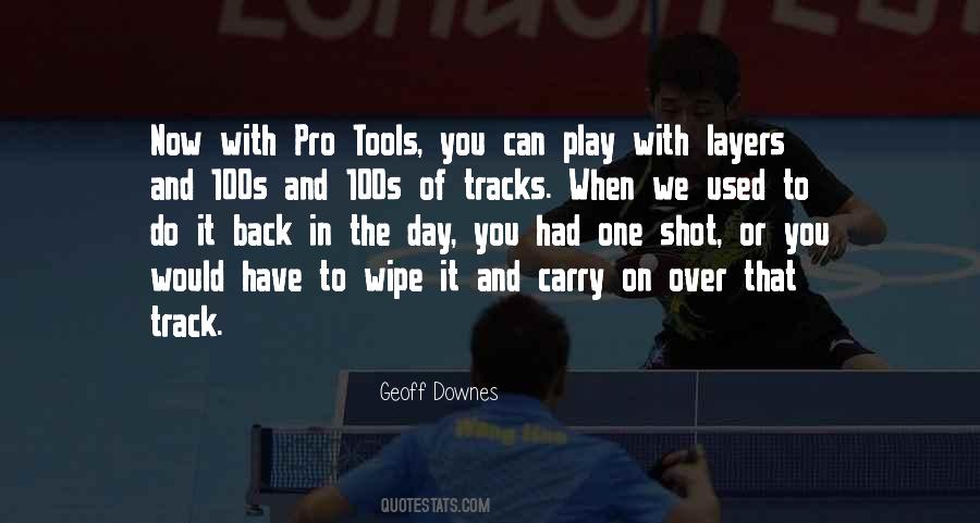 You Have The Tools Quotes #1679013