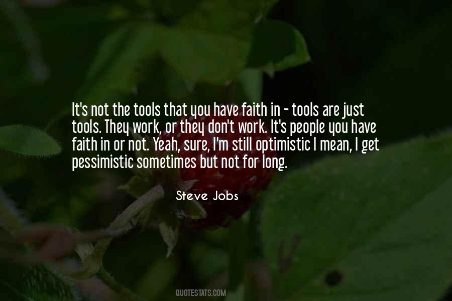You Have The Tools Quotes #569695