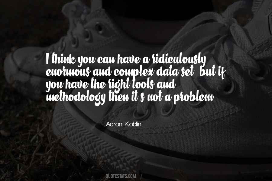 You Have The Tools Quotes #664435