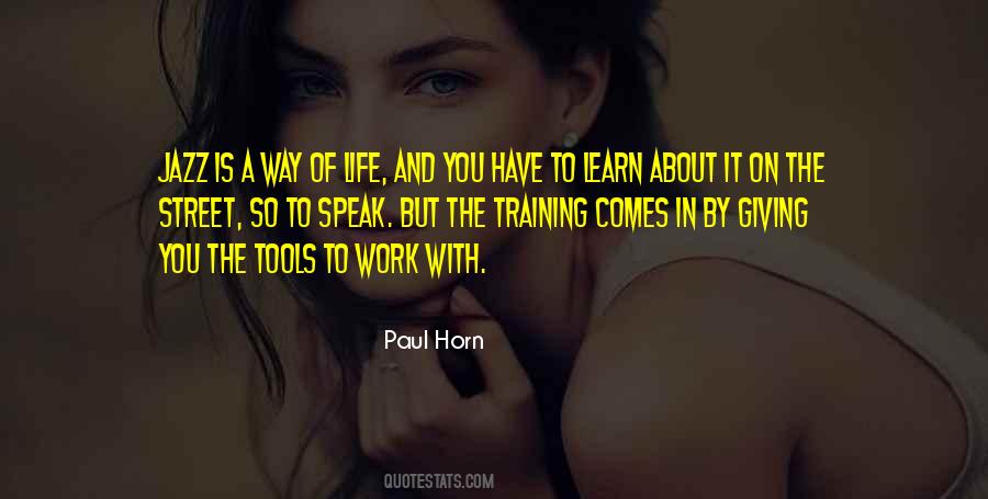 You Have The Tools Quotes #717204