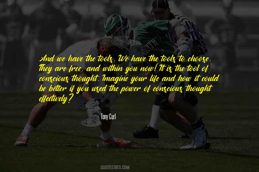 You Have The Tools Quotes #984704
