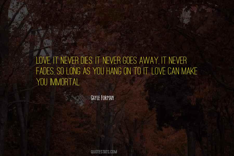 Gayle Forman Love Quotes #1696207