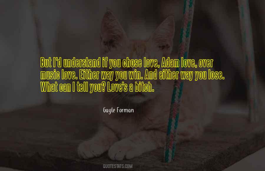 Gayle Forman Love Quotes #445635