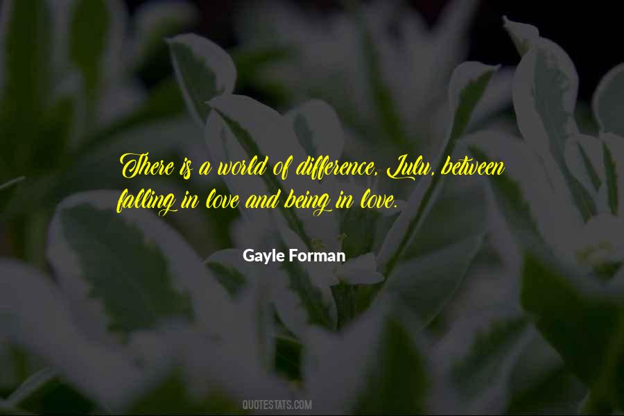 Gayle Forman Love Quotes #707879