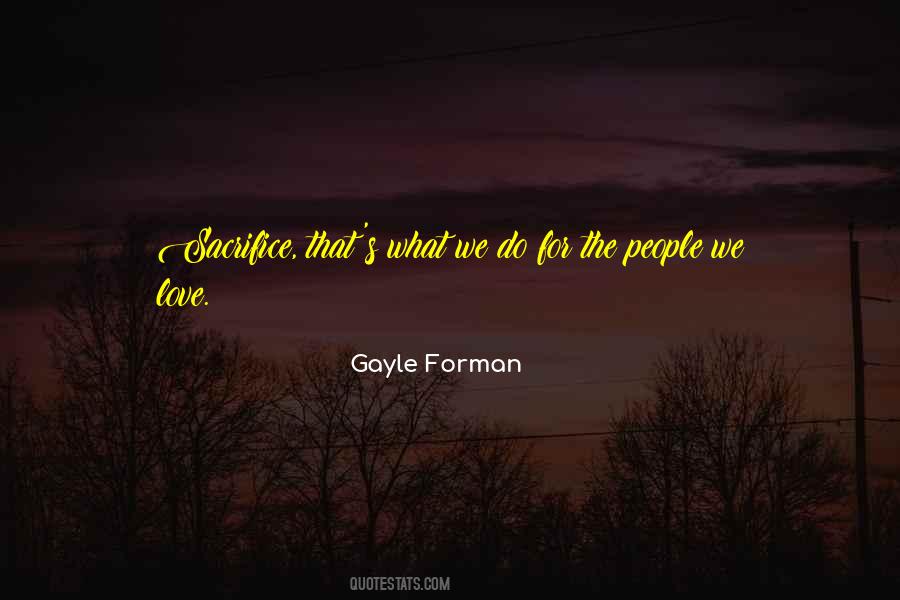 Gayle Forman Love Quotes #771603